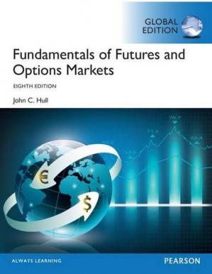 Fundamentals of futures and options markets (8th Global Edition) - Orginal Pdf